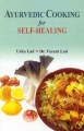 Ayurvedic cooking for self-Healing By Usha Lad and